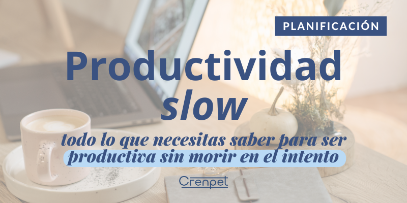 Productividad slow. Cabecera del blog con el título del artículo